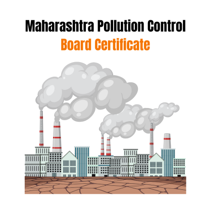How to Get a Maharashtra Pollution Control Board Certificate for a Factory?